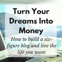 Turn your dreams into money course by Emma Drew to start your blog and leave your job